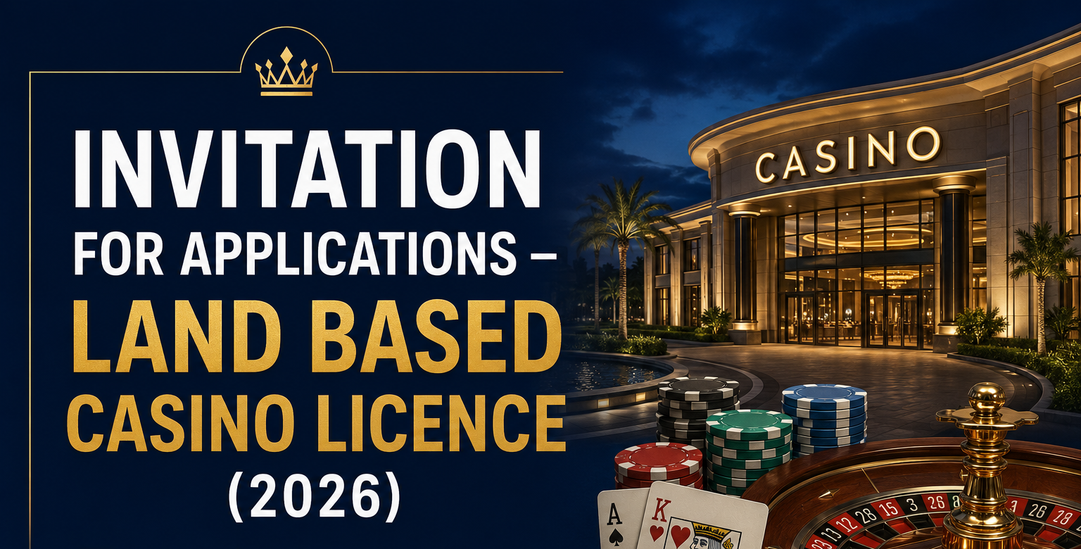 PUBLIC NOTICE: INVITATION FOR APPLICATIONS – LAND BASED CASINO LICENCE (2026)